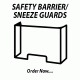 SAFETY BARRIERS/SNEEZE GUARDS